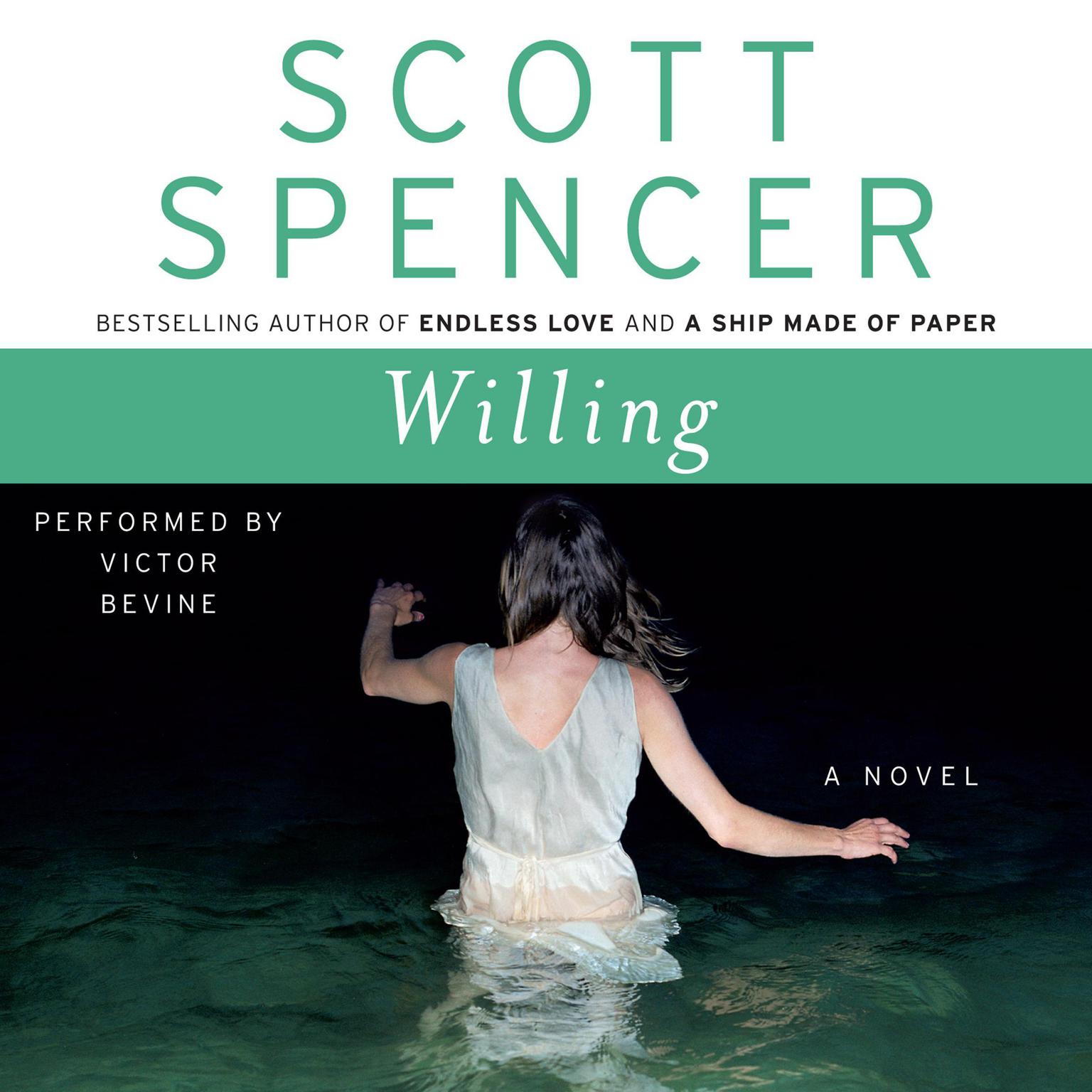Willing: A Novel Audiobook, by Scott Spencer