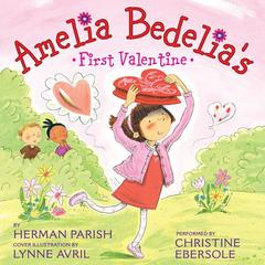 Amelia Bedelias First Valentine: A Valentines Day Book For Kids Audiobook, by Herman Parish