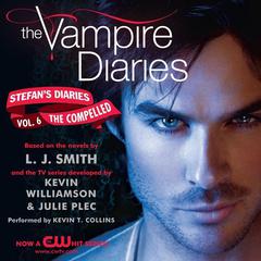 The Vampire Diaries: Stefan's Diaries #6: The Compelled Audiobook, by 