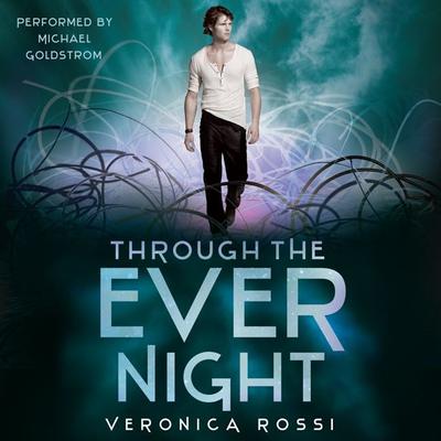 Through the Ever Night Audiobook, by Veronica Rossi