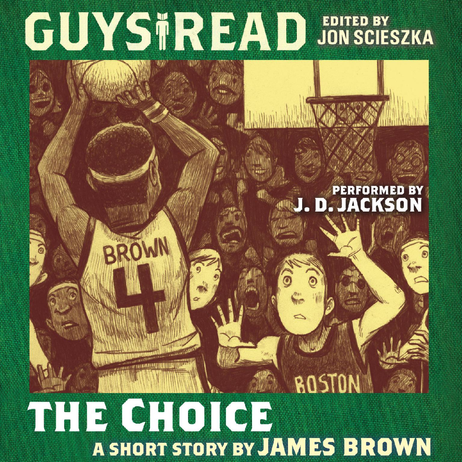 Guys Read: The Choice Audiobook, by James Brown