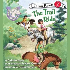 Pony Scouts: The Trail Ride Audiobook, by Catherine Hapka