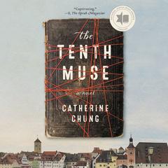 The Tenth Muse: A Novel Audiobook, by Catherine Chung