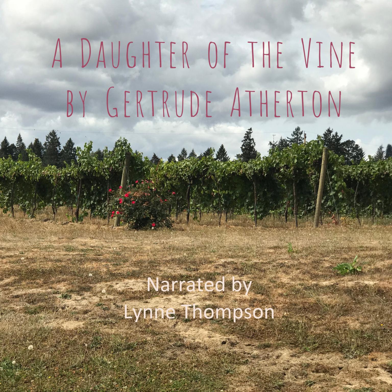 Daughter of the Vine Audiobook, by Gertrude Atherton