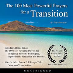 The 100 Most Powerful Prayers for a Transition Audiobook, by Toby Peterson