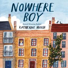 Nowhere Boy Audiobook, by Katherine Marsh