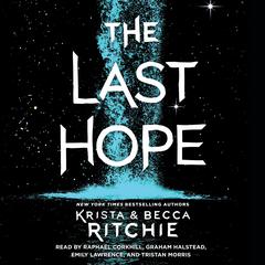The Last Hope: A Raging Ones Novel Audiobook, by Krista Ritchie