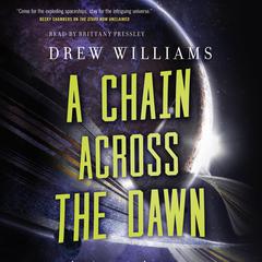 A Chain Across the Dawn Audiobook, by 