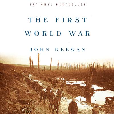 The First World War Audiobook, by 