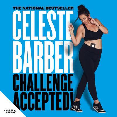 Challenge Accepted! Audiobook, by Celeste Barber
