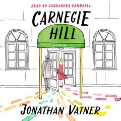 Carnegie Hill: A Novel Audiobook, by Jonathan Vatner
