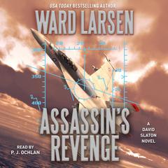 Assassin's Revenge: A David Slaton Novel Audiobook, by Ward Larsen