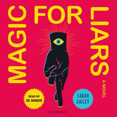 Magic for Liars: A Novel Audiobook, by Sarah Gailey