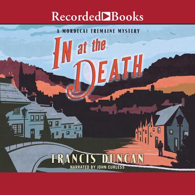 In at the Death Audiobook, by Francis Duncan