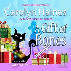 A Gift of Bones Audiobook, by Carolyn Haines