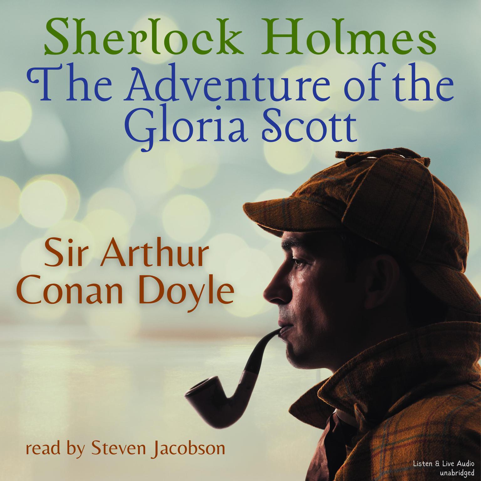 Sherlock Holmes: The Adventure of the Gloria Scott Audiobook, by Arthur Conan Doyle