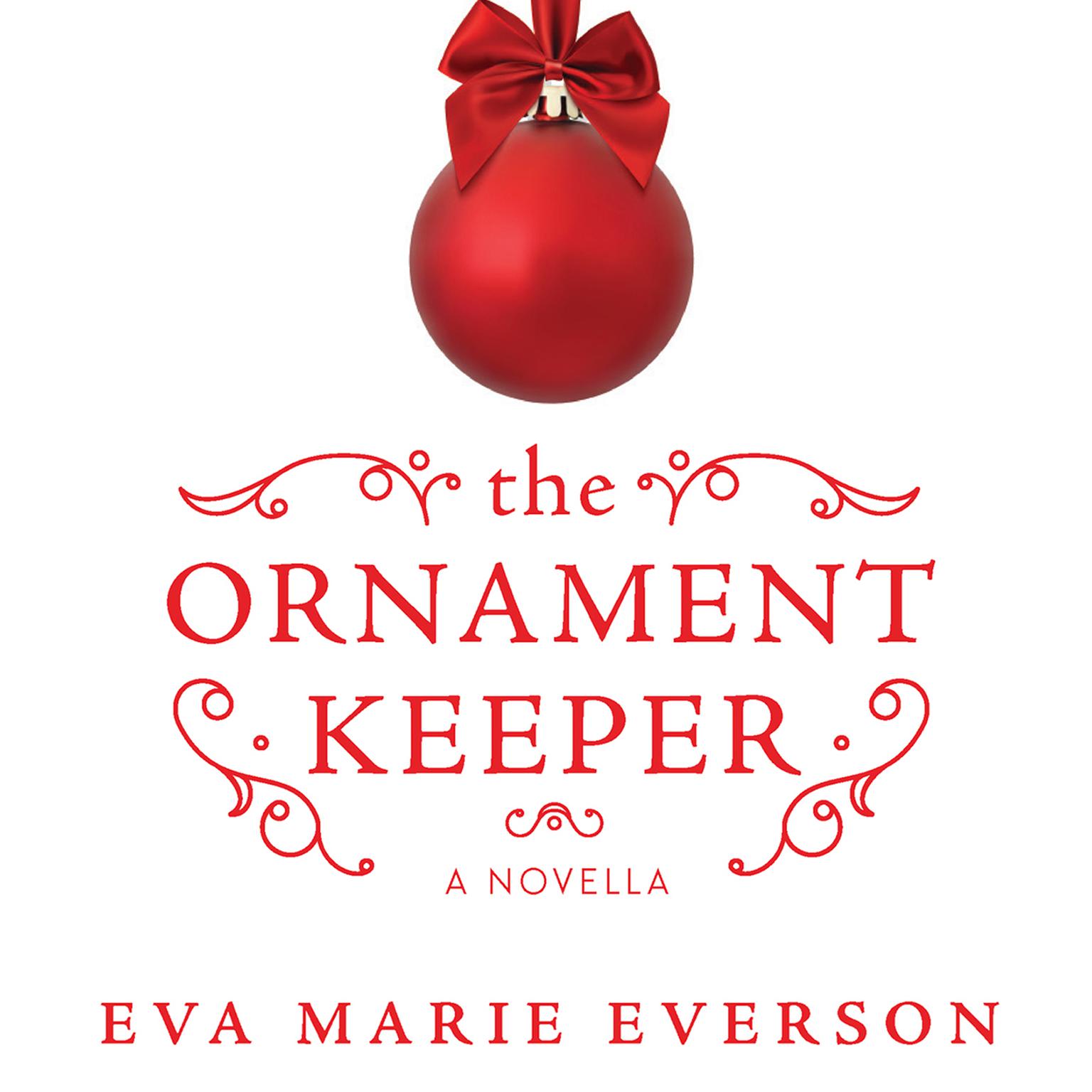The Ornament Keeper Audiobook, by Eva Marie Everson