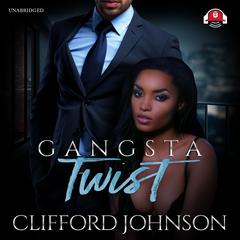Gangsta Twist 1 Audiobook, by Clifford “Spud” Johnson