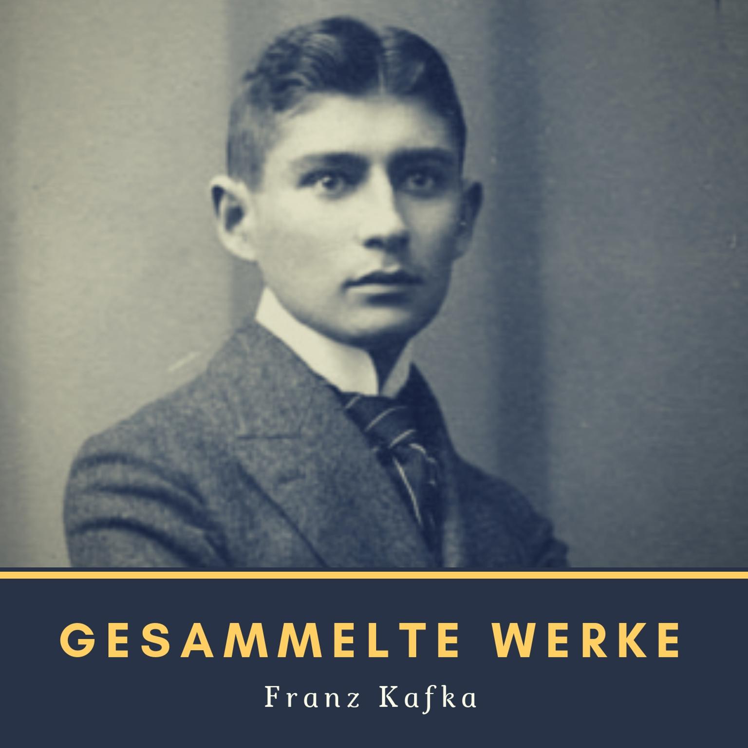 Gesammelte Werke Audiobook, by Franz Kafka