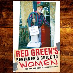 Red Greens Beginners Guide to Women Audiobook, by Steve Smith