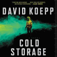 Cold Storage: A Novel Audiobook, by 