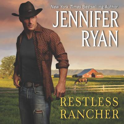 Restless Rancher: Wild Rose Ranch Audiobook, by 