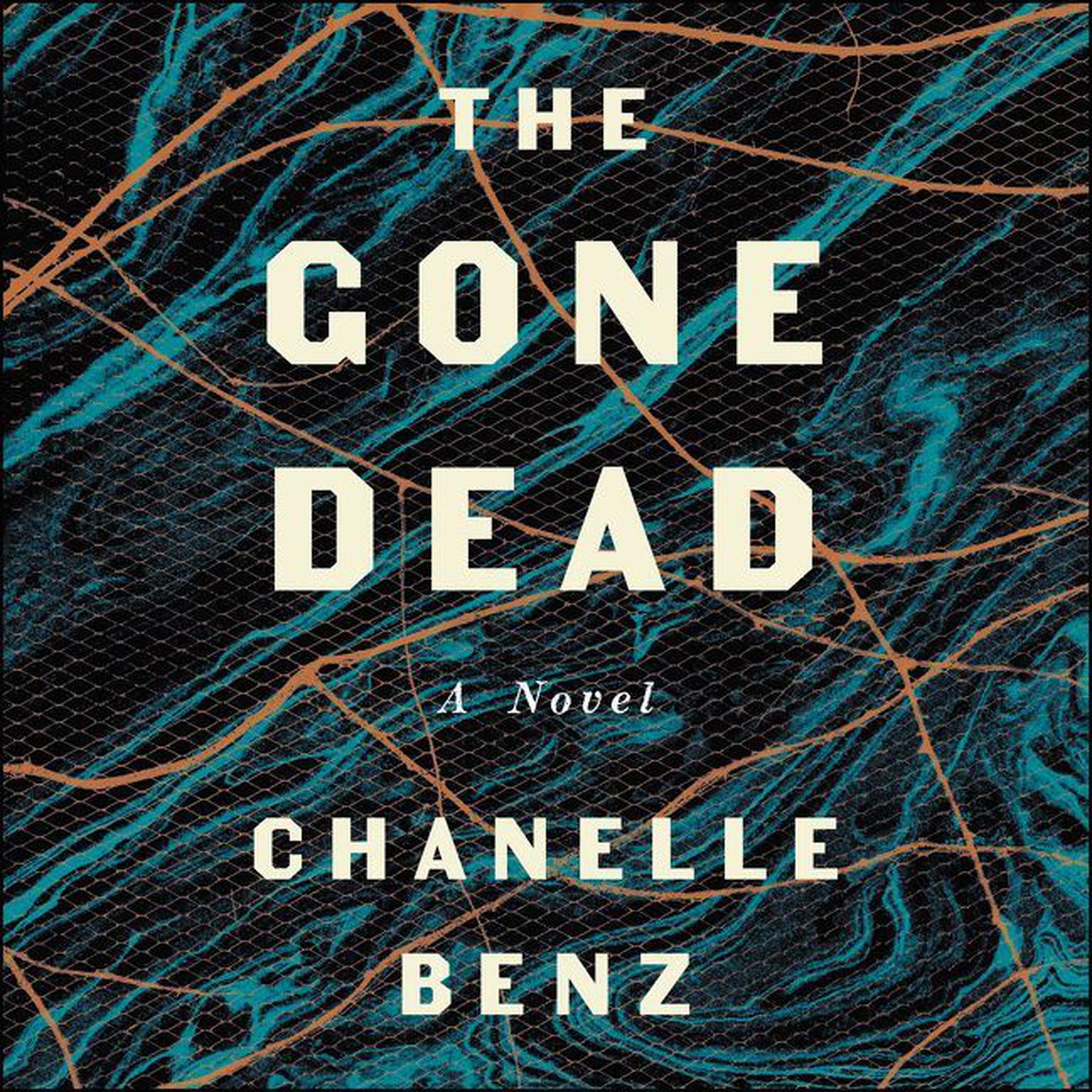 The Gone Dead: A Novel Audiobook, by Chanelle Benz