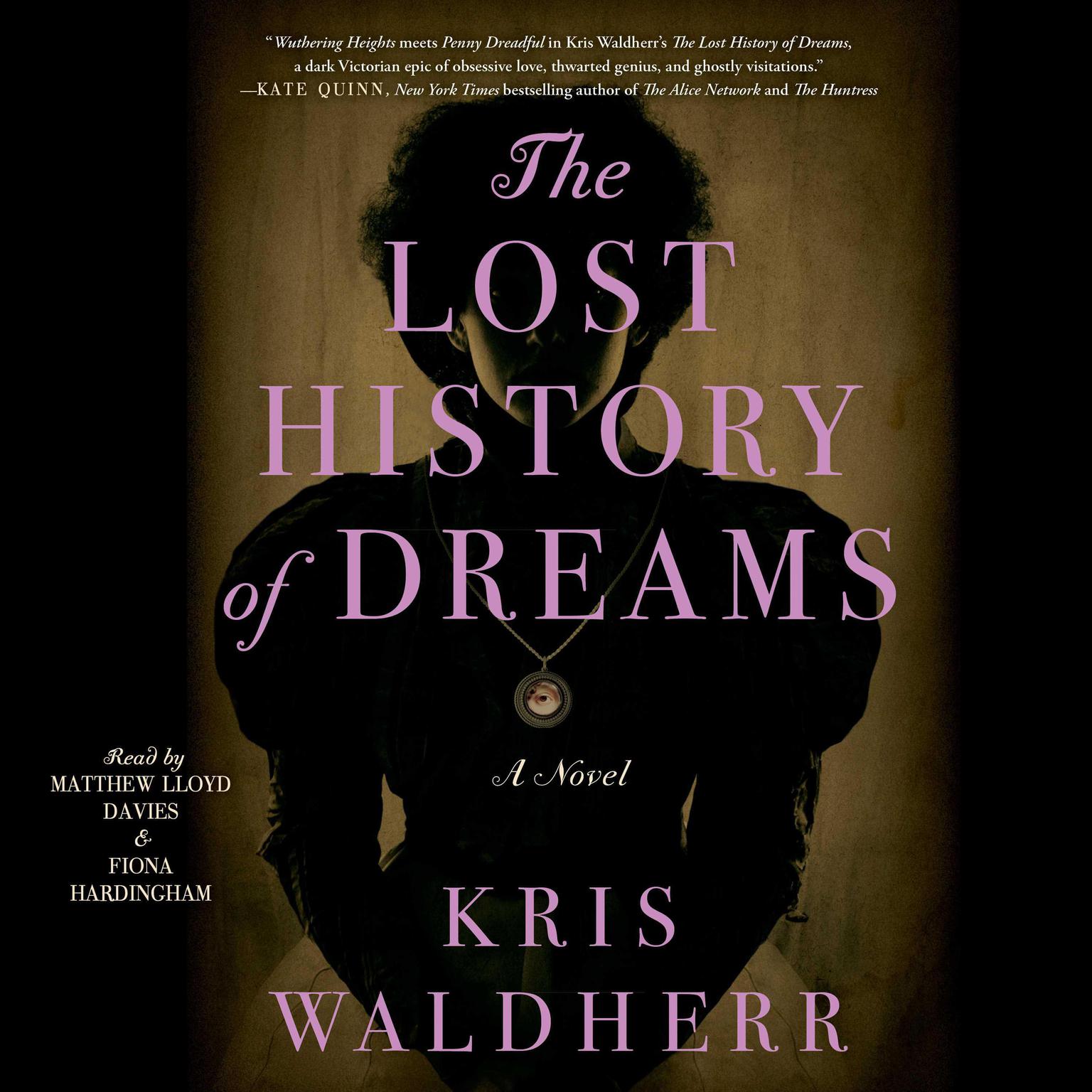 The Lost History of Dreams: A Novel Audiobook, by Kris Waldherr