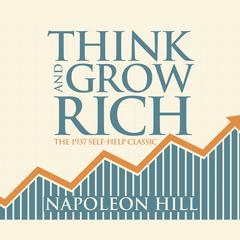 Think and Grow Rich Audiobook, by 