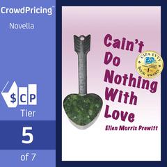 Caint Do Nothing with Love Audiobook, by Ellen Morris Prewitt