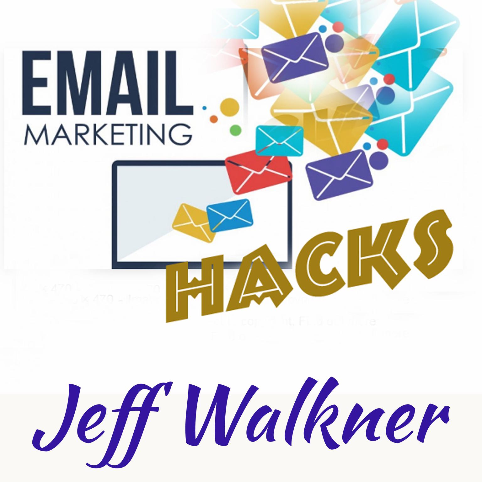 Email Marketing Hacks Audiobook, by Jeff Walkner