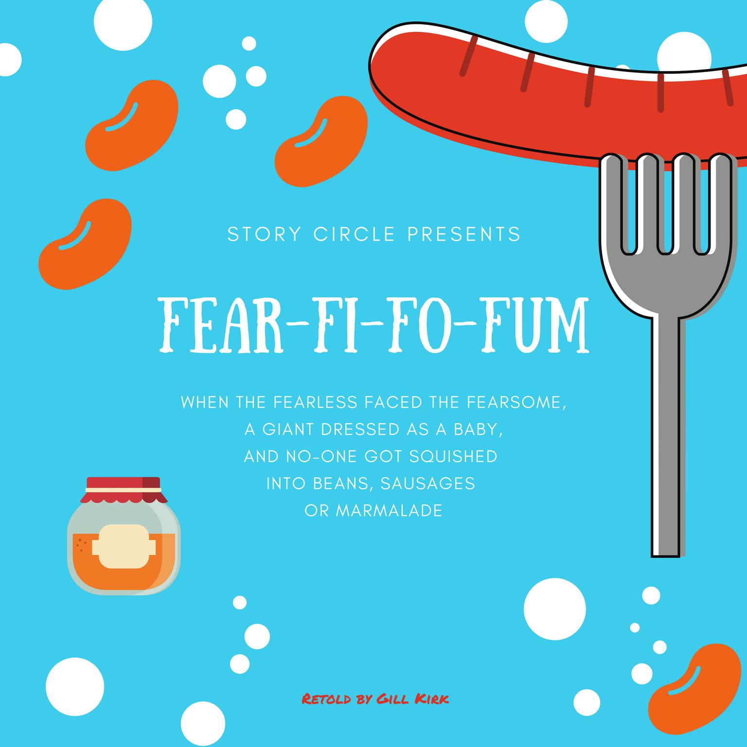 Fear Fi Fo Fum Audiobook, by Gill Kirk