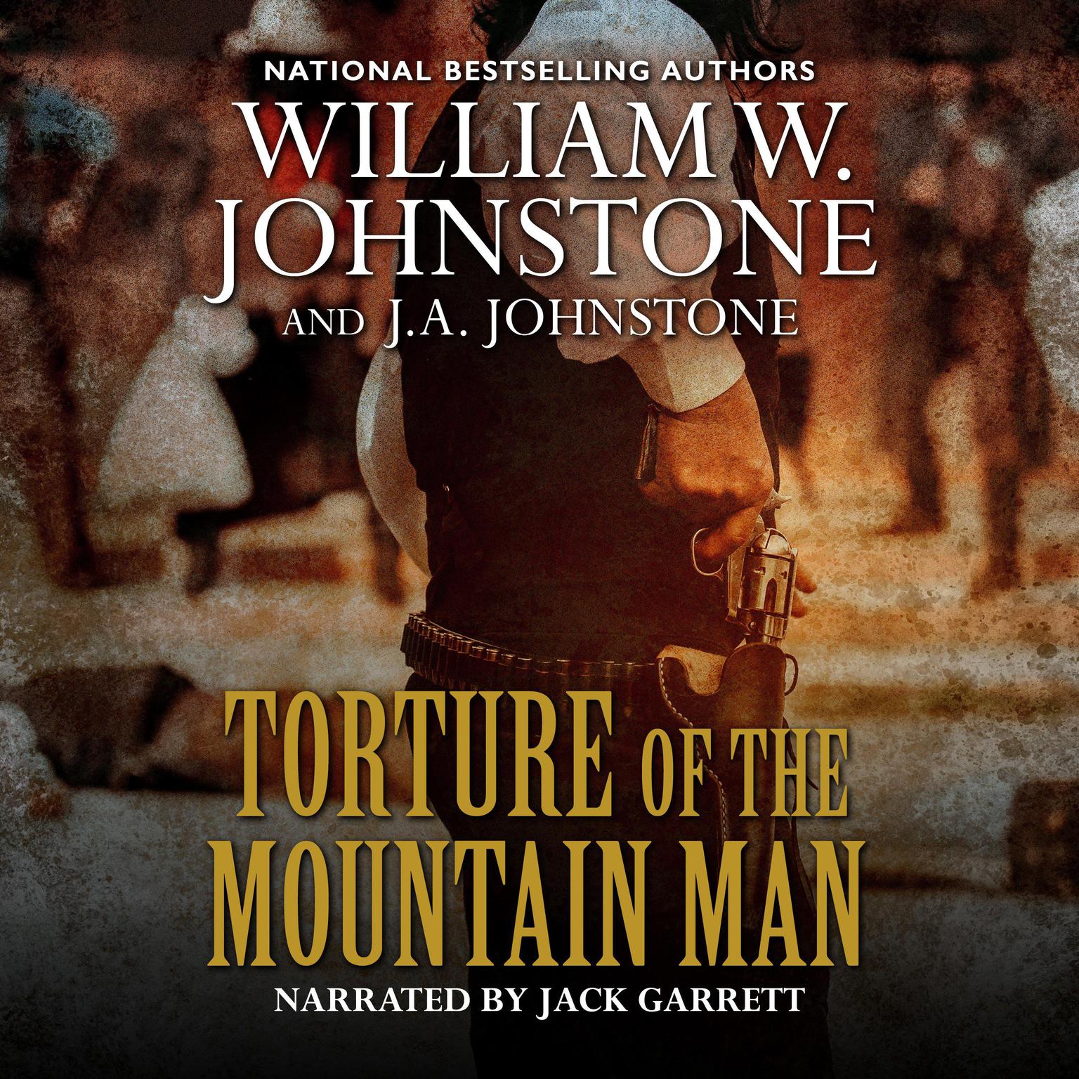 Torture of the Mountain Man Audiobook, by J. A. Johnstone