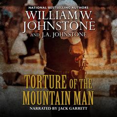 Torture of the Mountain Man Audiobook, by 