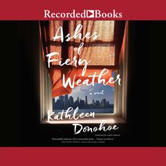 Ashes of Fiery Weather Audiobook, by Kathleen Donohoe