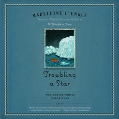 Troubling a Star: The Austin Family Chronicles, Book 5 Audiobook, by 