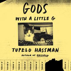 gods with a little g: A Novel Audiobook, by Tupelo Hassman