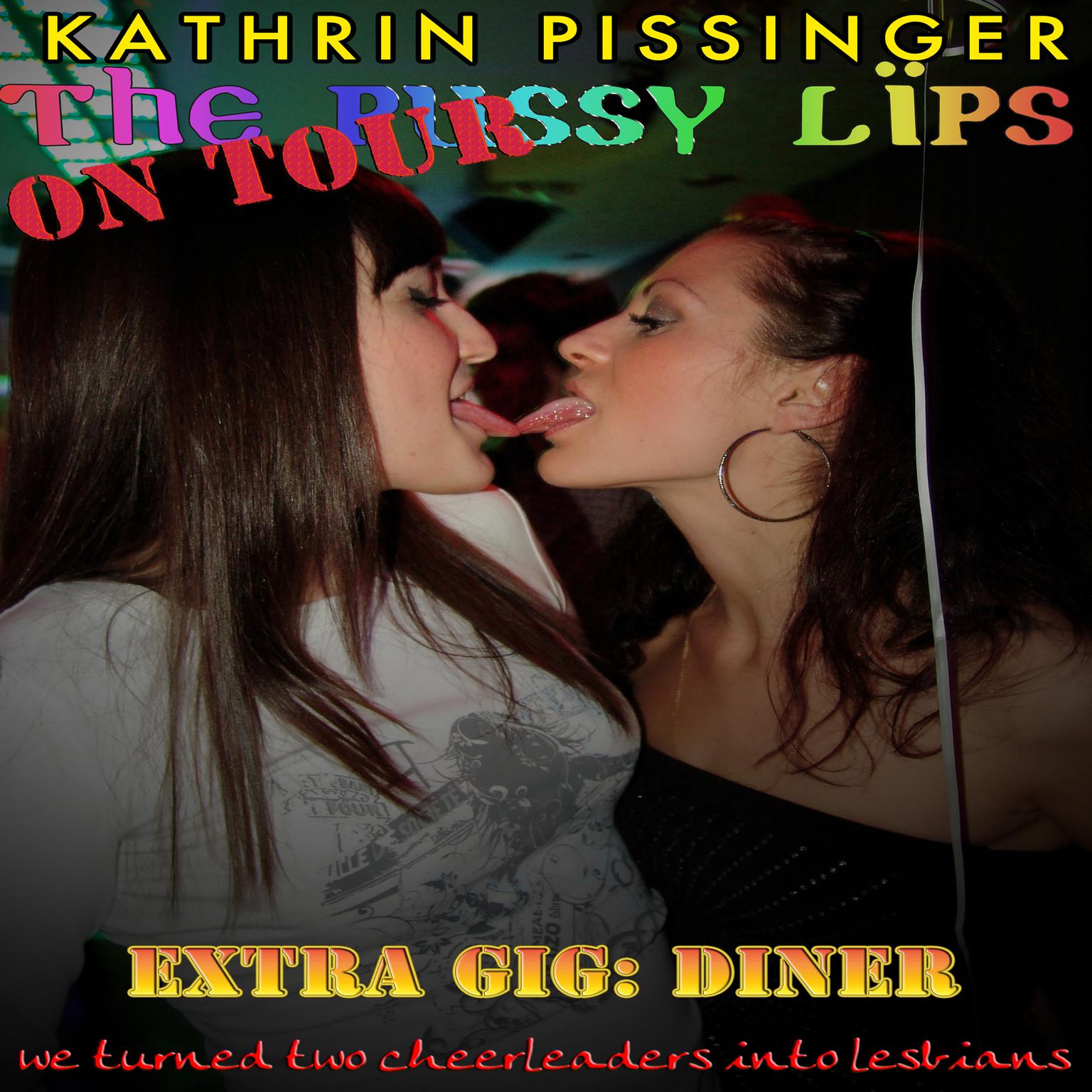Extra Gig: Diner: we turned two cheerleaders into lesbians Audiobook, by Kathrin Pissinger
