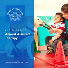 Animal Assisted Therapy Audiobook, by Centre of Excellence
