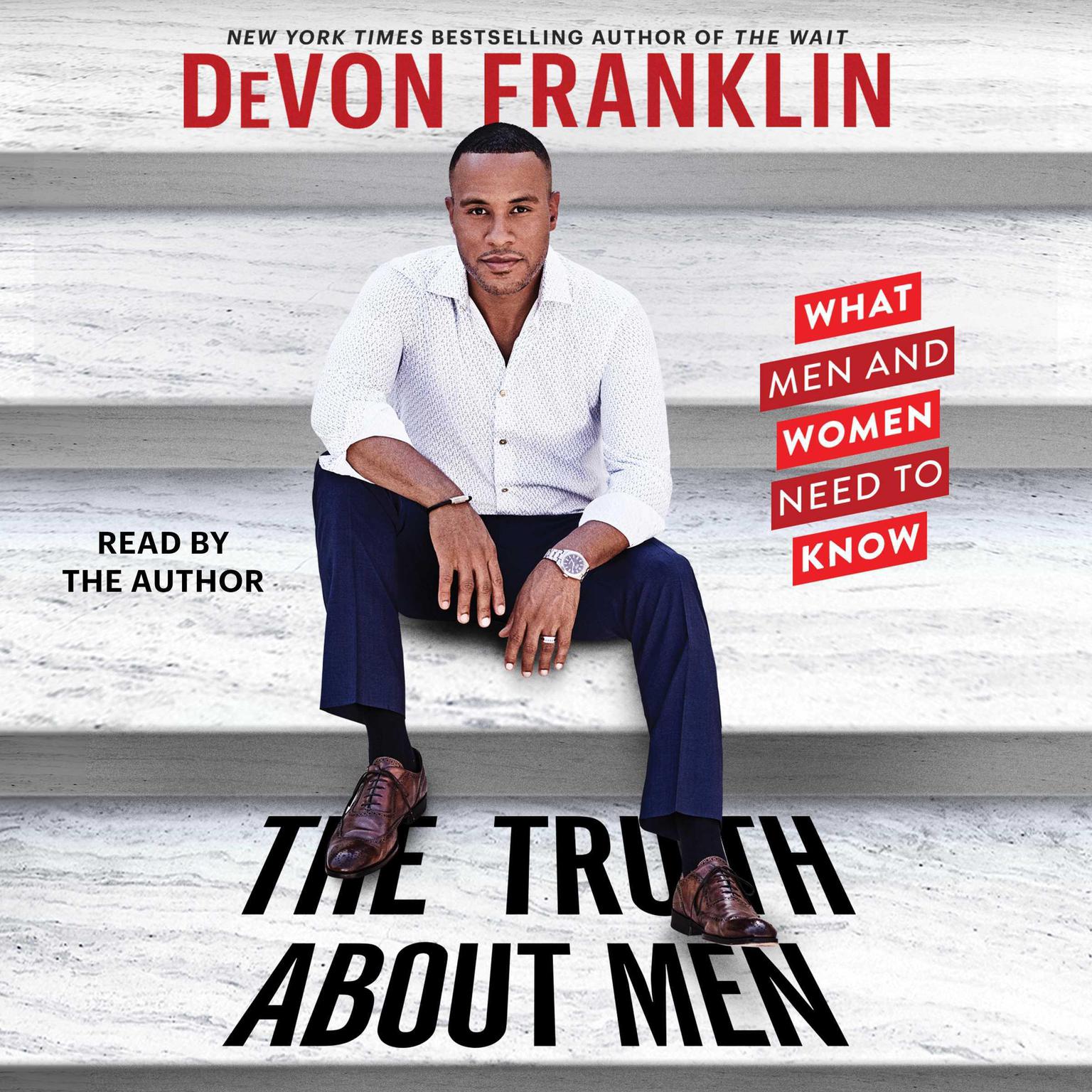 The Truth About Men: What Men and Women Need to Know Audiobook, by DeVon Franklin