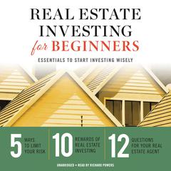 Real Estate Investing for Beginners: Essentials to Start Investing Wisely Audiobook, by Tycho Press