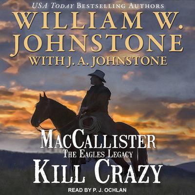 Kill Crazy Audiobook, by J. A. Johnstone