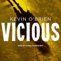 Vicious Audiobook, by Kevin O'Brien
