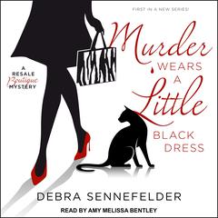 Murder Wears a Little Black Dress Audiobook, by Debra Sennefelder