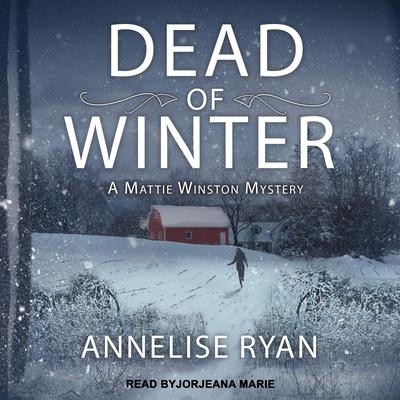 Dead of Winter Audiobook, by Annelise Ryan