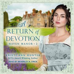 A Return of Devotion Audiobook, by Kristi Ann Hunter