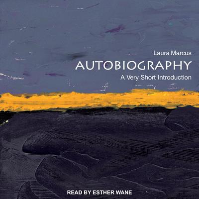 Autobiography: A Very Short Introduction Audiobook, by Laura Marcus