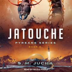 Jatouche Audiobook, by S. H. Jucha