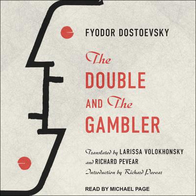 The Double and The Gambler Audiobook, by Fyodor Dostoevsky