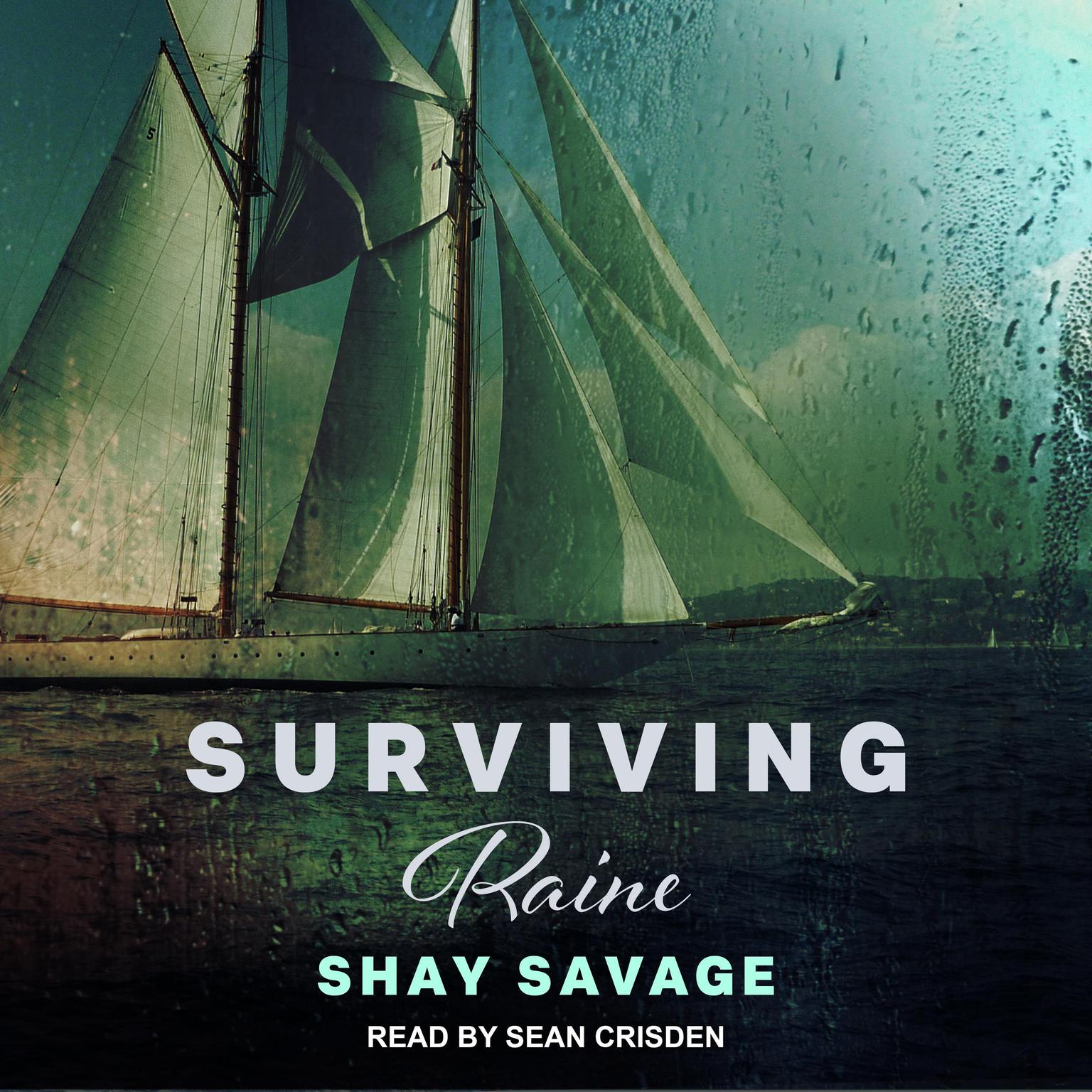 Surviving Raine Audiobook, by Shay Savage